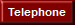 Telephones